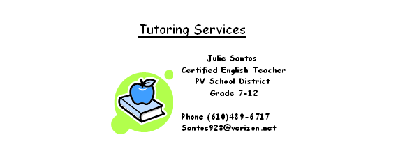 Tutoring Services - Certified English Teacher - PV School District - Grade 7-12. Click to send email.